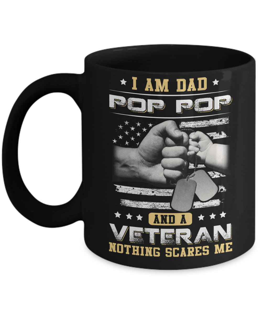 I'm A Dad Pop Pop And A Veteran Nothing Scares Me Mug