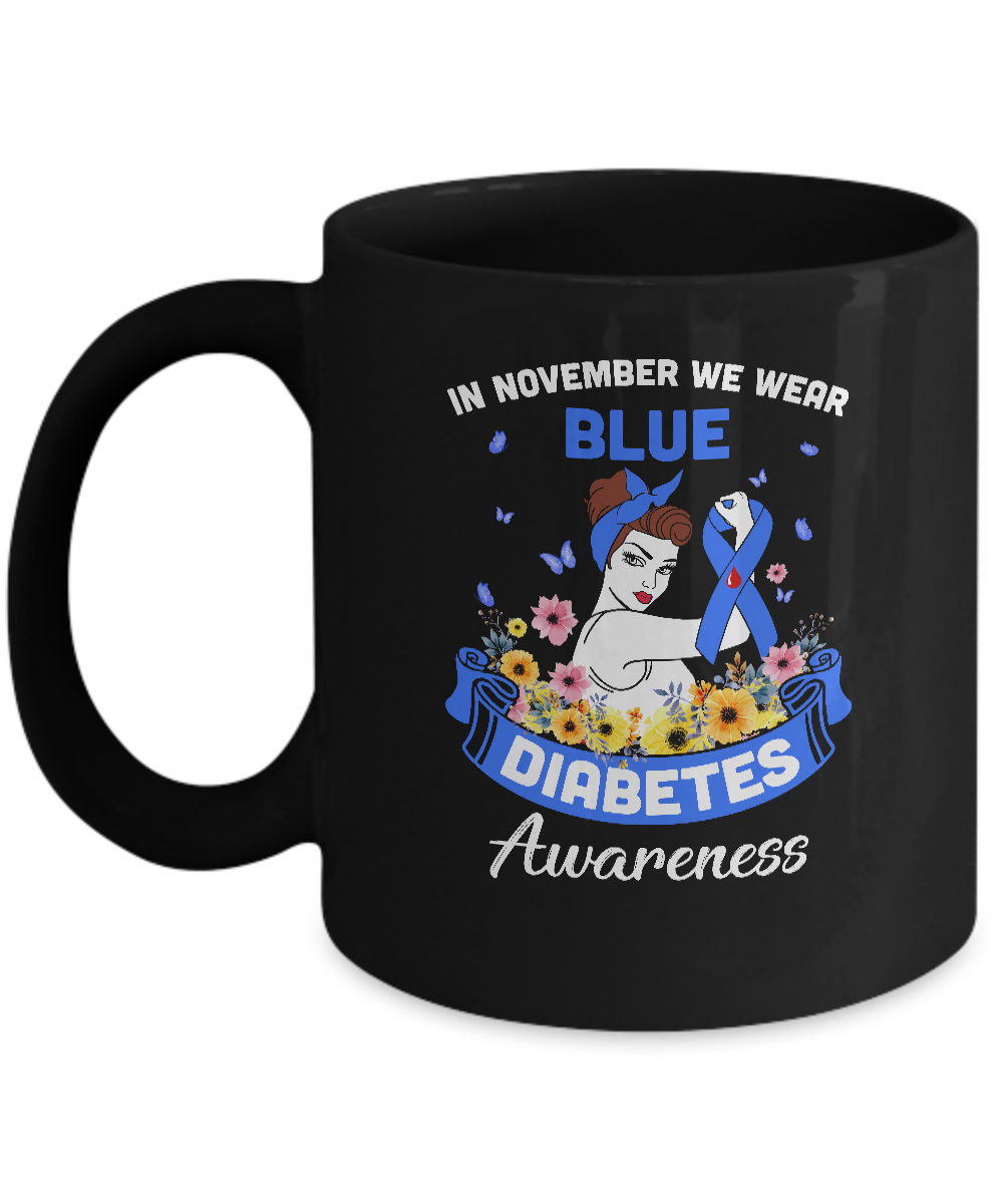In November We Wear Blue Diabetes Awareness Support Gifts Mug