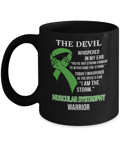 I Am The Storm Support Muscular Dystrophy Awareness Mug-Coffee Mug-11oz Mug-Black