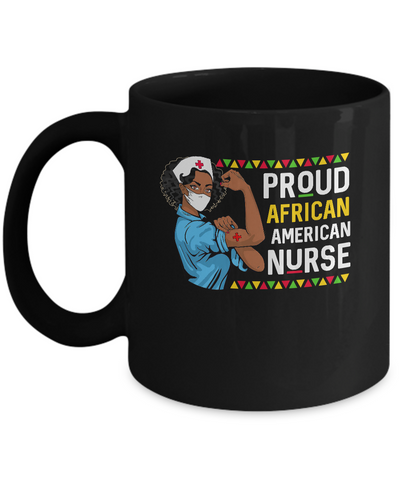 Proud African American Nurse Nursing Black Women Gifts Mug-Coffee Mug-11oz Mug-Black