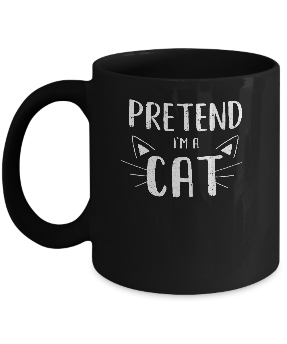Pretend I'm A Cat Costume Halloween Lazy Easy Mug