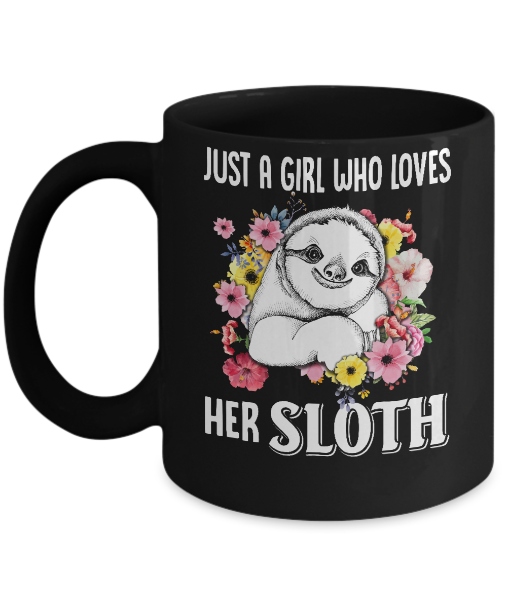 Just A Girl Who Loves Her Sloth Mug-Coffee Mug-11oz Mug-Black