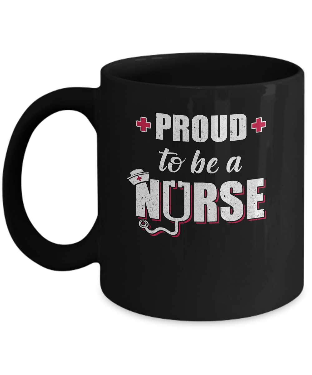 Proud To Be A Nurse Nursing Gift Mug-Coffee Mug-11oz Mug-Black