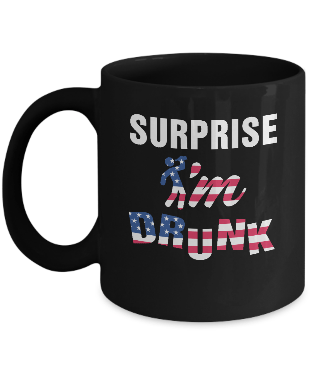 Surprise I'm Drunk 4Th Of July Mug-Coffee Mug-11oz Mug-Black