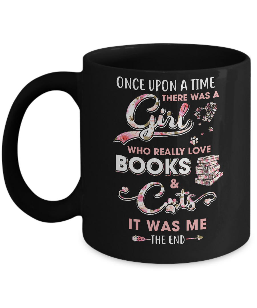 There Was A Girl Who Really Loved Books And Cats Mug-Coffee Mug-11oz Mug-Black