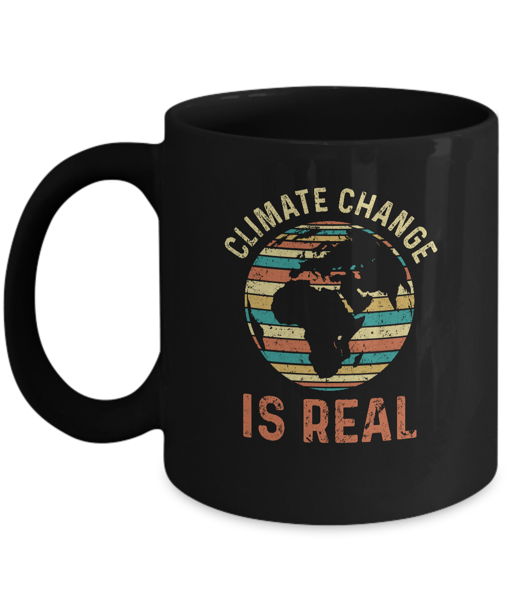 Climate Change Is Real Environmental Concerned Mug