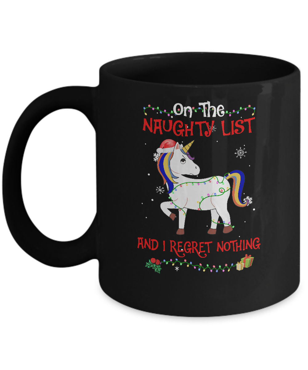 On The Naughty List I Regret Nothing Unicorn Christmas Gift Mug-Coffee Mug-11oz Mug-Black