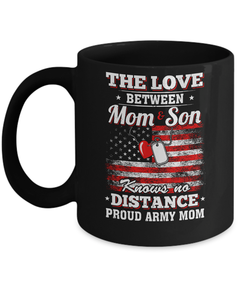 The Love Between Mom And Son Proud Army Mom Mug