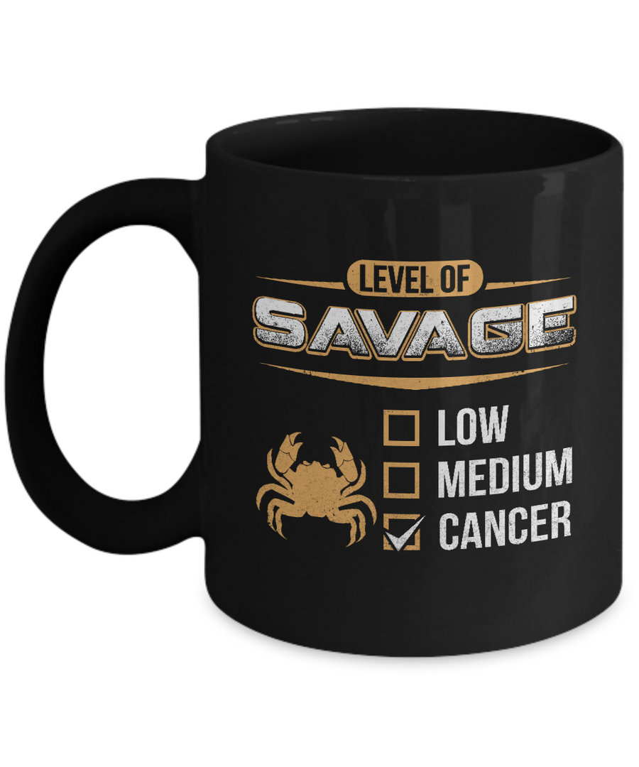 Level Of Savage Cancer Mug-Coffee Mug-11oz Mug-Black
