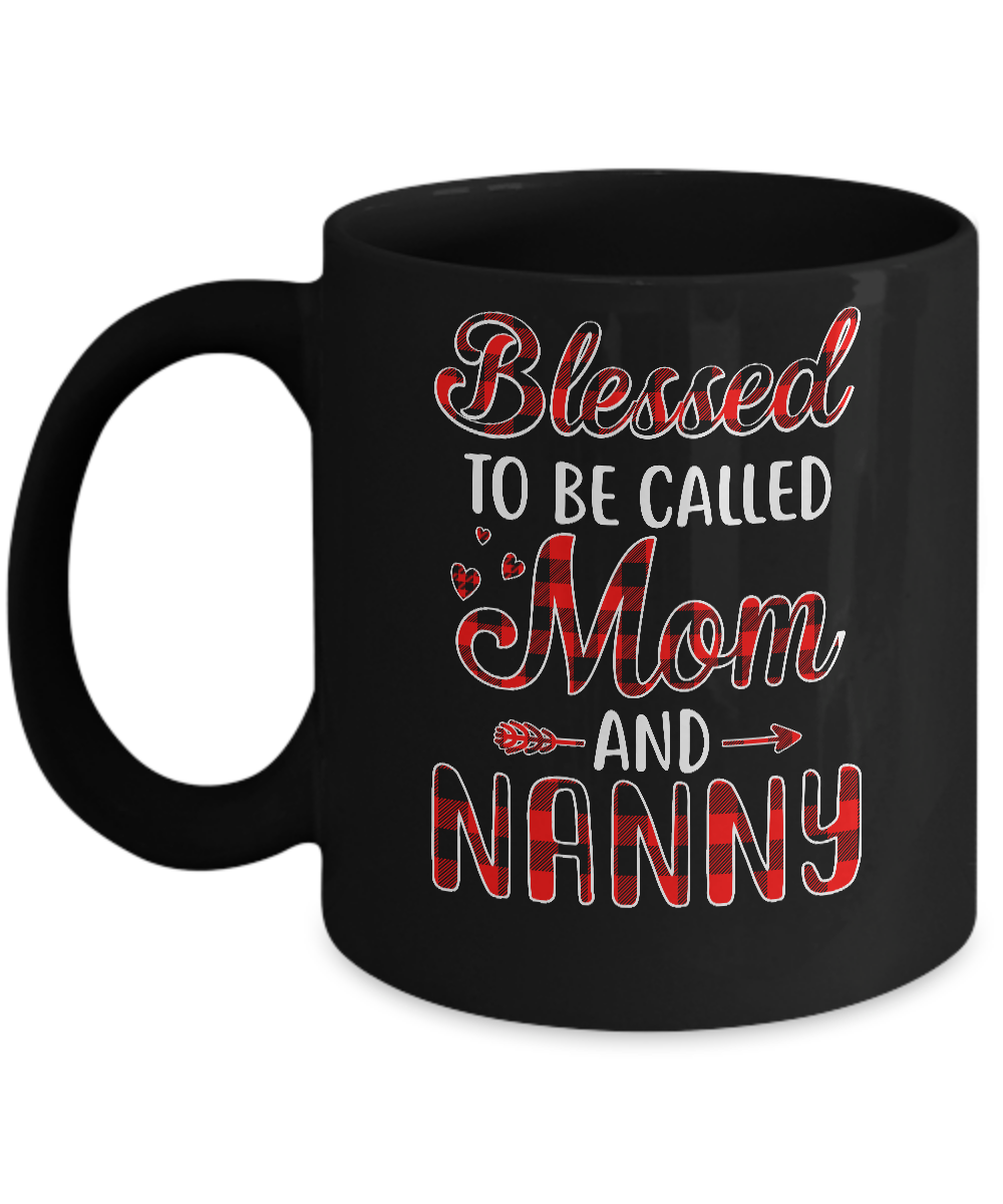 Red Buffalo Plaid Blessed To Be Called Mom And Nanny Mug-Coffee Mug-11oz Mug-Black