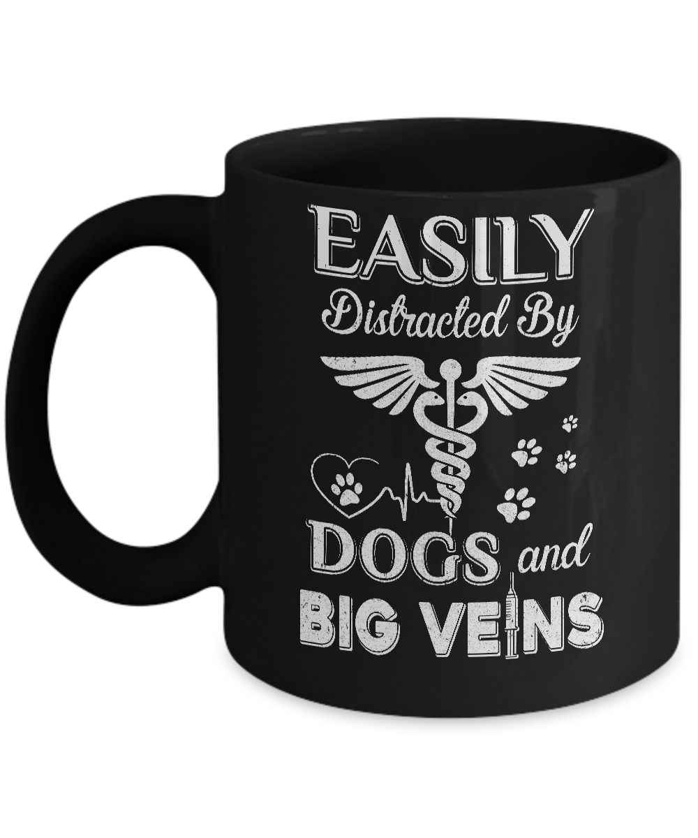 Easily Distracted By Dogs And Big Veins Nurse Puppy Mug-Coffee Mug-11oz Mug-Black