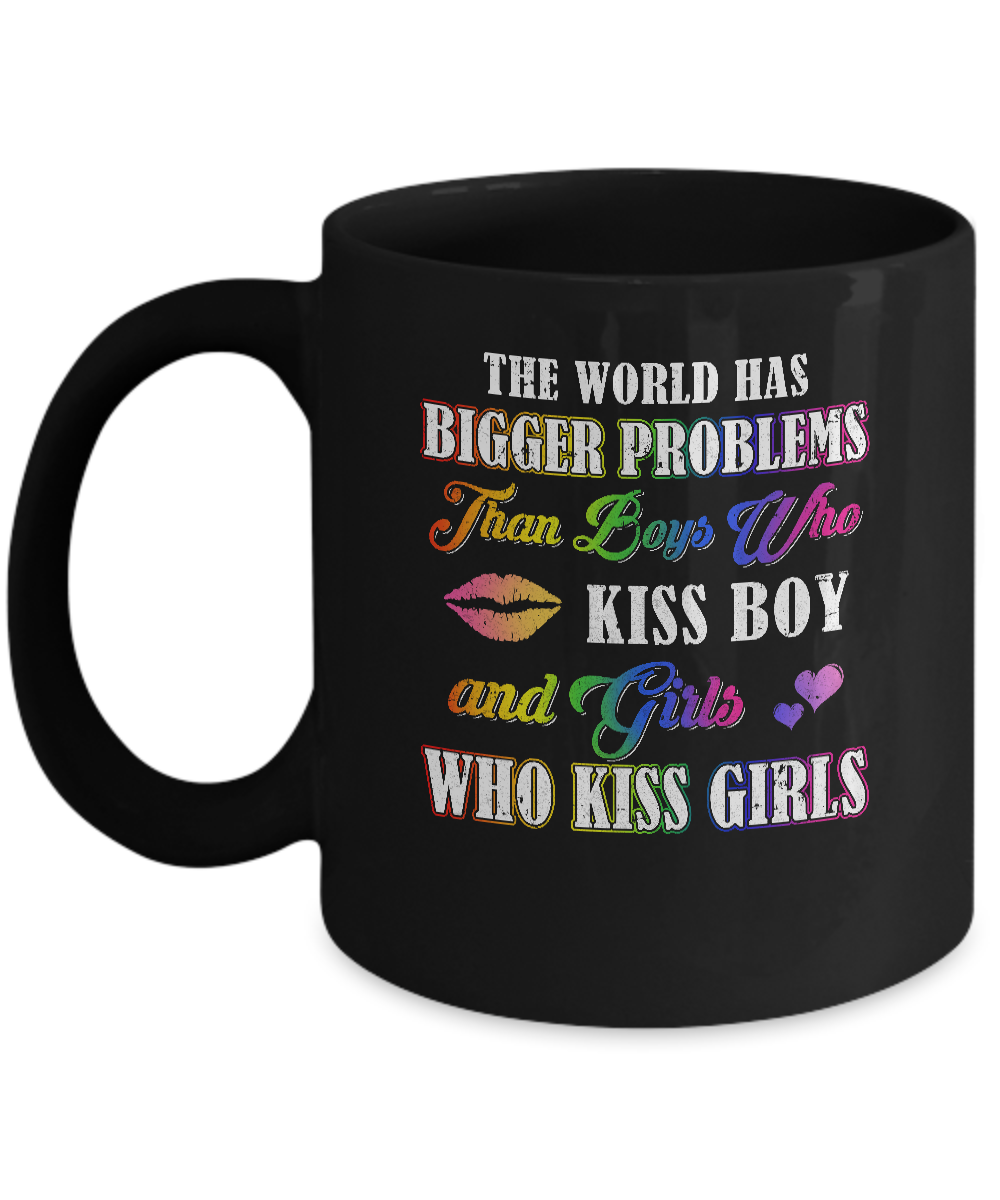 Lgbt Gay Lesbian The World Has Bigger Problems Than Boys Mug