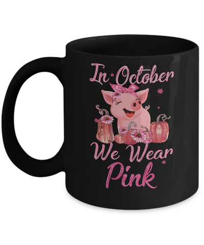 October We Wear Pink Pig Football Breast Cancer Awareness Mug-Coffee Mug-11oz Mug-Black