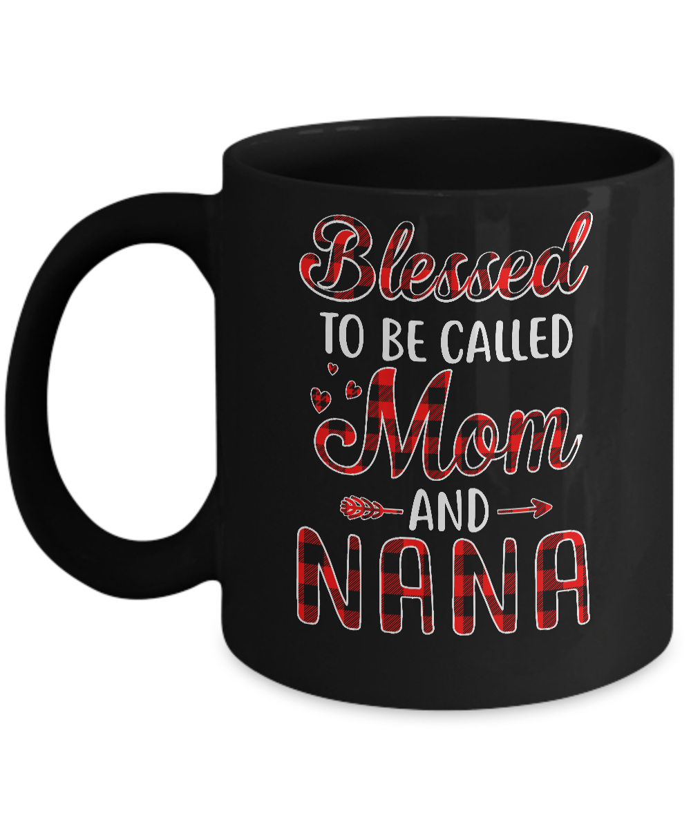 Red Buffalo Plaid Blessed To Be Called Mom And Nana Mug-Coffee Mug-11oz Mug-Black