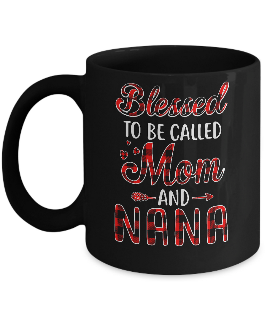 Red Buffalo Plaid Blessed To Be Called Mom And Nana Mug-Coffee Mug-11oz Mug-Black