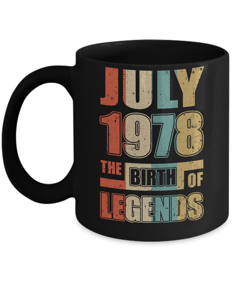 Vintage Retro July 1978 Birth Of Legends 44th Birthday Mug