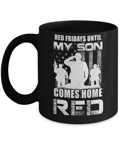 Red Friday Until My Son Comes Home Military Dad Mom Mug-Coffee Mug-11oz Mug-Black