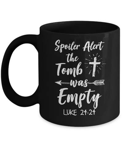 Spoiler Alert The Tomb Was Empty Christian Easter Mug-Coffee Mug-11oz Mug-Black
