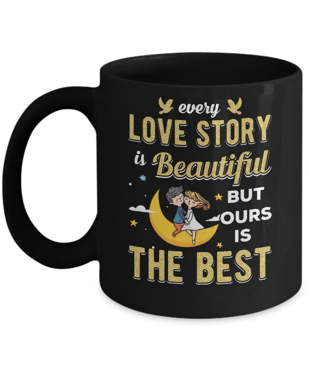 Every Love Story Is Beautiful But Ours Is The Best Couple Mug-Coffee Mug-11oz Mug-Black