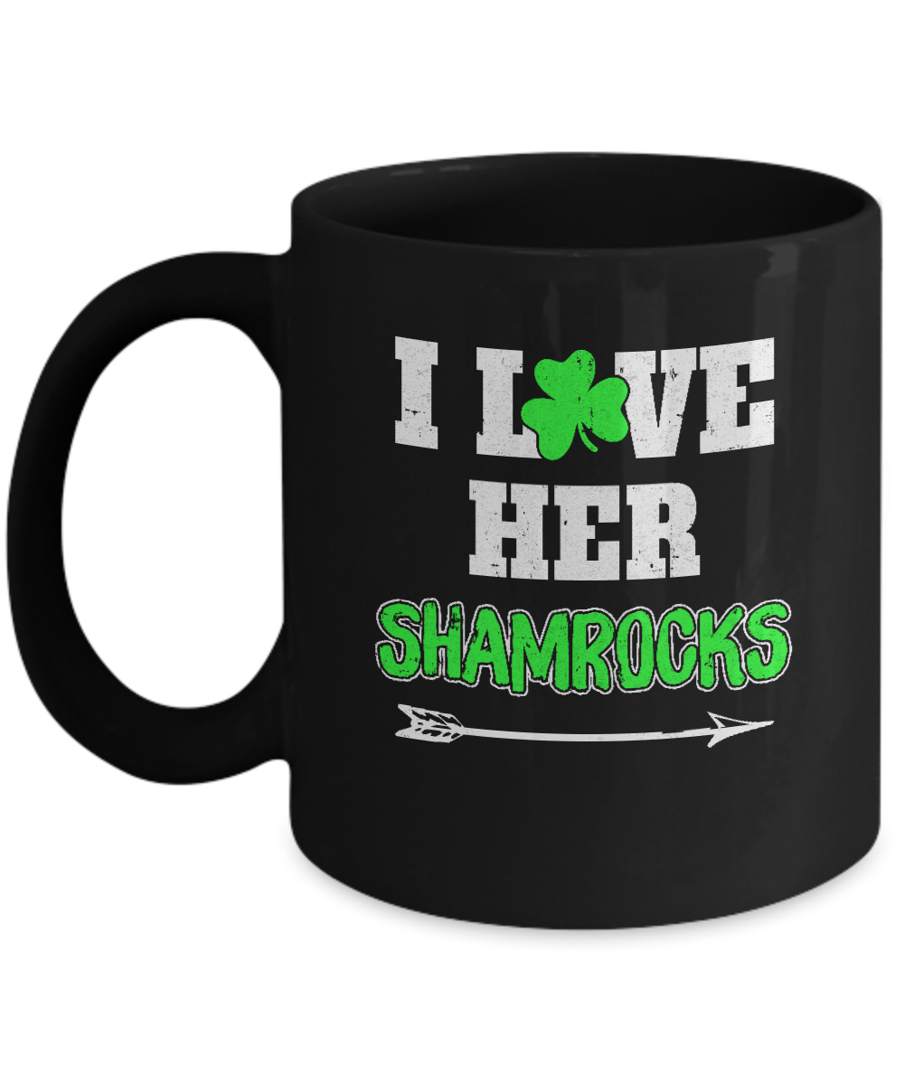 I Love Her Shamrocks Funny Couple St Patricks Day Mug