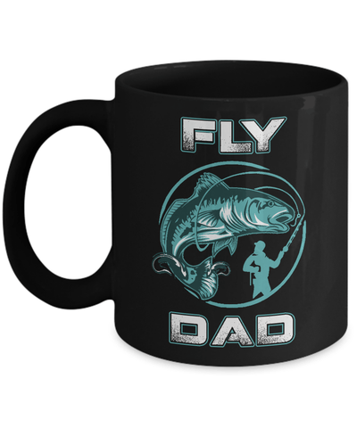 Fly Fishing Dad Mug-Coffee Mug-11oz Mug-Black