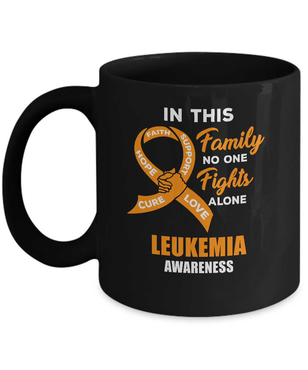In This Family No One Fights Alone Leukemia Awareness Mug