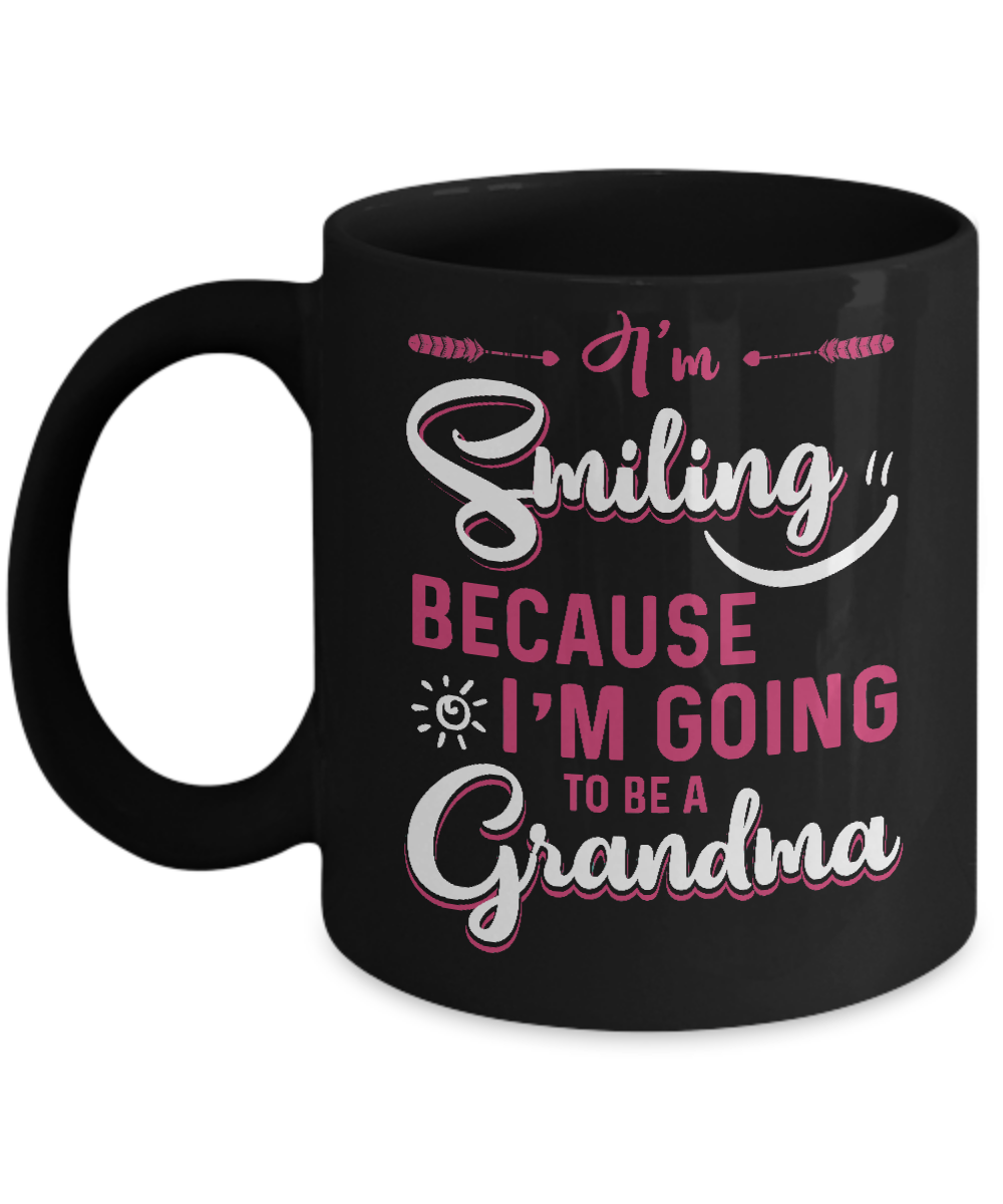 I'm Smiling Because I'm Going To Be A Grandma Mug-Coffee Mug-11oz Mug-Black