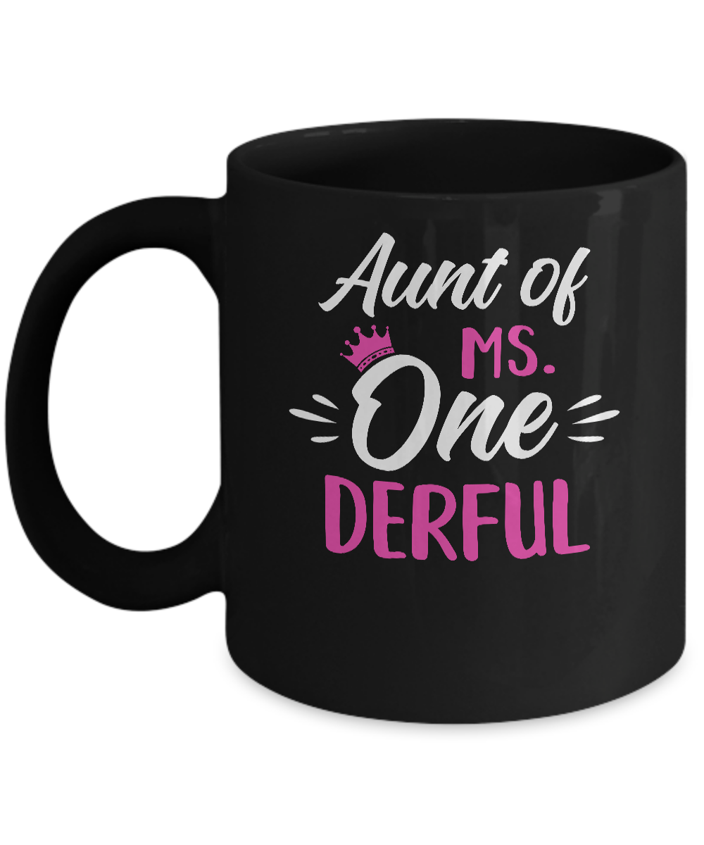 Aunt Of Ms Onederful 1st Birthday Party Costumes Gifts Mug