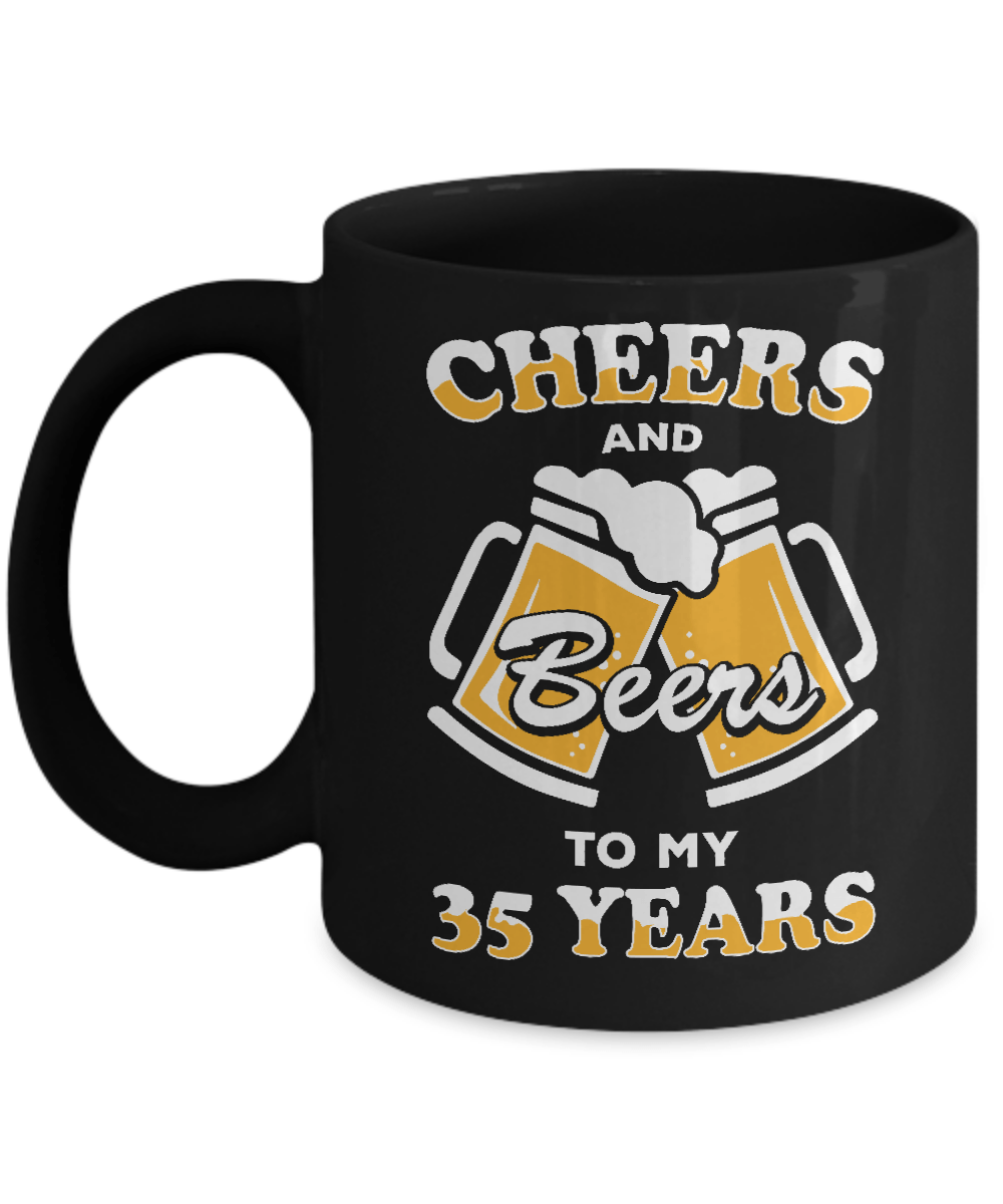 Cheers And Beers To My 35 Years Mug