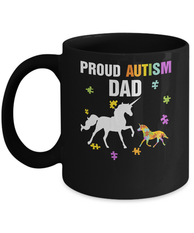 Proud Autism Dad Unicorn Autism Awareness Mug-Coffee Mug-11oz Mug-Black