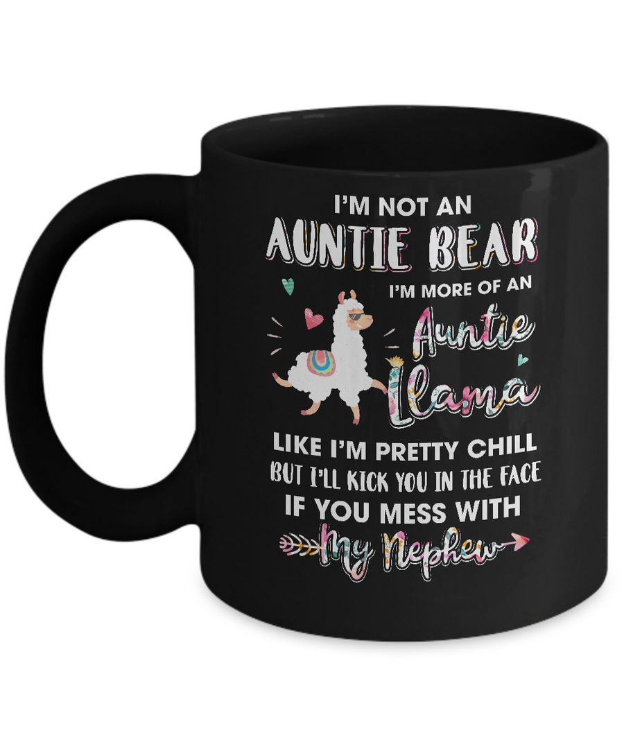 Aunt Nephew Im Not Auntie Bear Im More Of Auntie Llama Mug-Coffee Mug-11oz Mug-Black