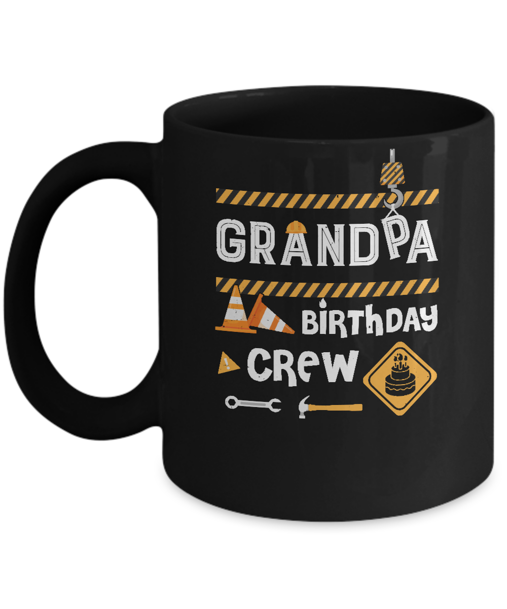 Grandpa Birthday Crew Construction Birthday Party Mug