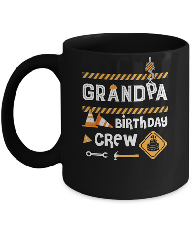 Grandpa Birthday Crew Construction Birthday Party Mug-Coffee Mug-11oz Mug-Black