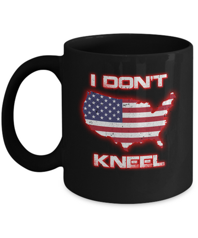 I Don't Kneel Us American Flag Mug-Coffee Mug-11oz Mug-Black