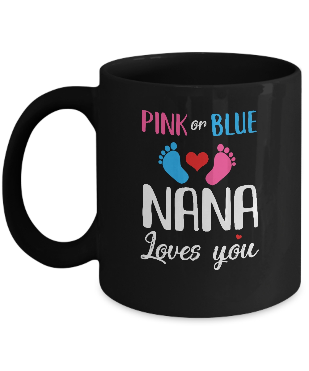 Pink Or Blue Nana Loves You Funny Gender Reveal Party Gift Mug-Coffee Mug-11oz Mug-Black