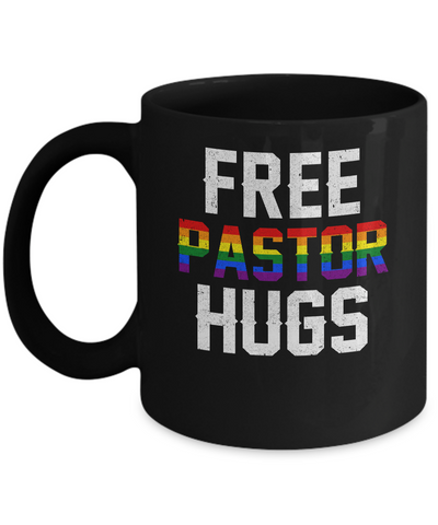 Free Pastor Hugs Support Gay LGBT Pride Rainbow Mug-Coffee Mug-11oz Mug-Black