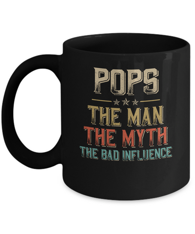Vintage Pops The Man The Myth The Bad Influence Mug-Coffee Mug-11oz Mug-Black