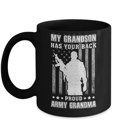 My Grandson Has Your Back Proud Proud Army Grandma Mug-Coffee Mug-11oz Mug-Black
