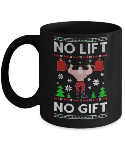 No Lift No Gift Gym Workout Santa Ugly Christmas Sweater Mug-Coffee Mug-11oz Mug-Black