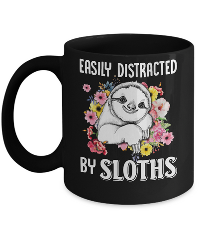 Easily Distracted By Sloths Mug-Coffee Mug-11oz Mug-Black