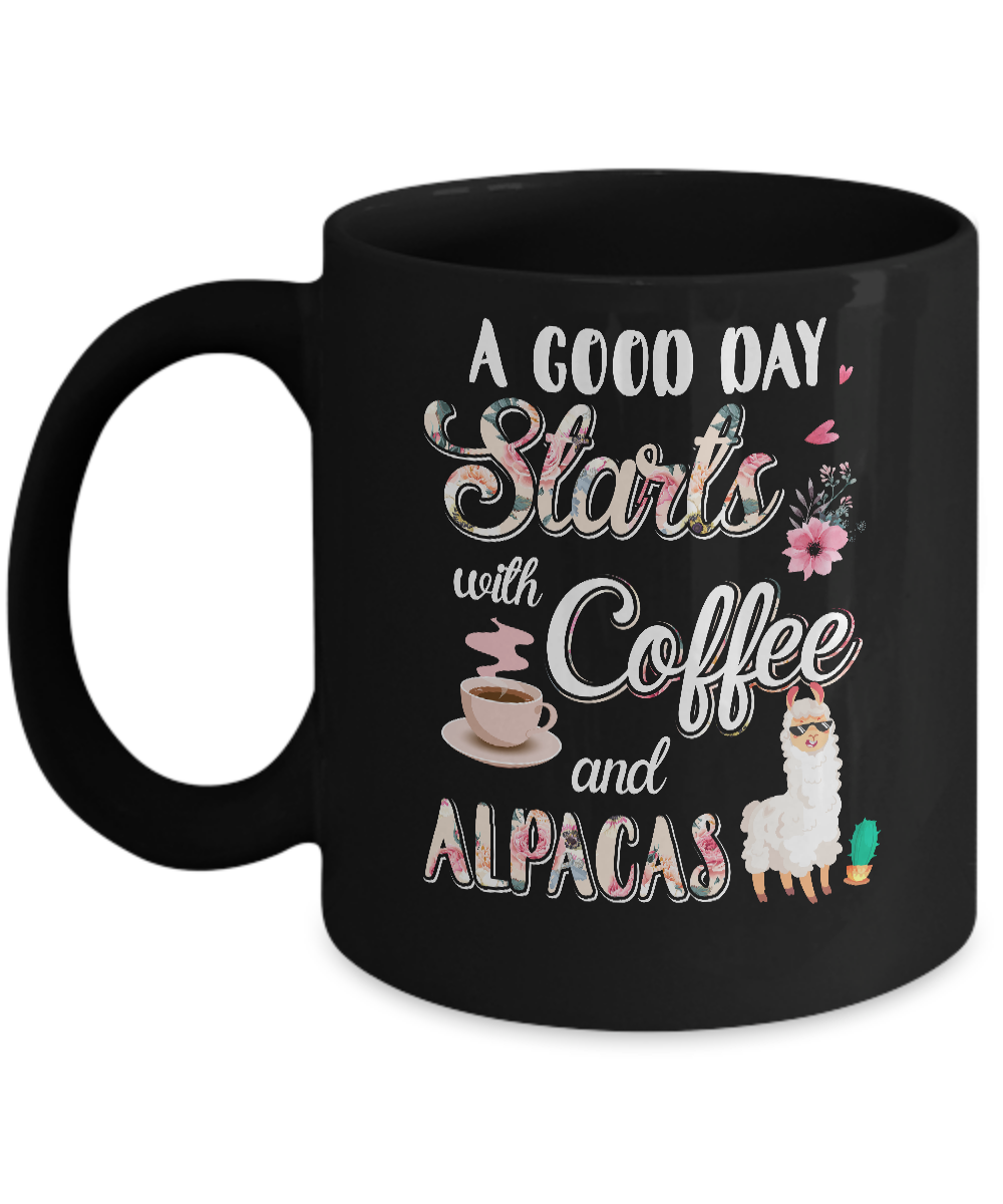 A Good Day Starts With Coffee And Alpacas Lover Gift Mug