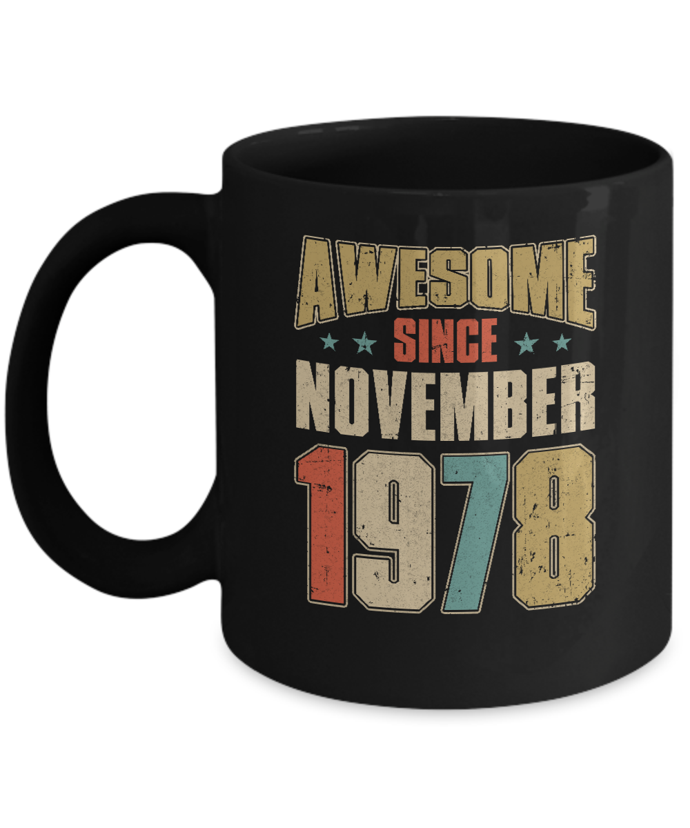 Vintage Retro Awesome Since November 1978 44th Birthday Mug