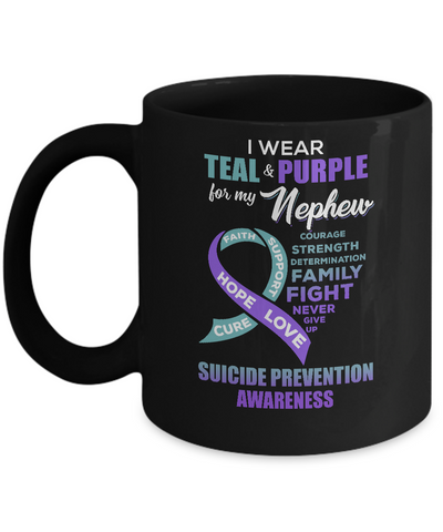 Suicide Prevention I Wear Teal And Purple For My Nephew Mug-Coffee Mug-11oz Mug-Black