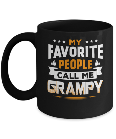 My Favorite People Call Me Grampy Mug-Coffee Mug-11oz Mug-Black