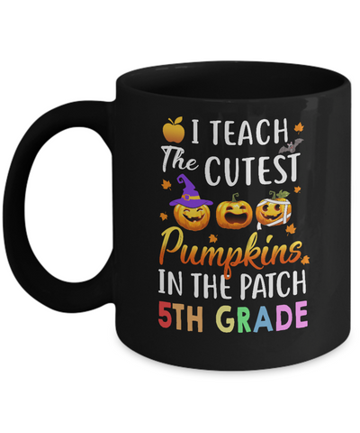 I Teach The Cutest Pumpkins In The Patch 5th Grade Halloween Mug-Coffee Mug-11oz Mug-Black