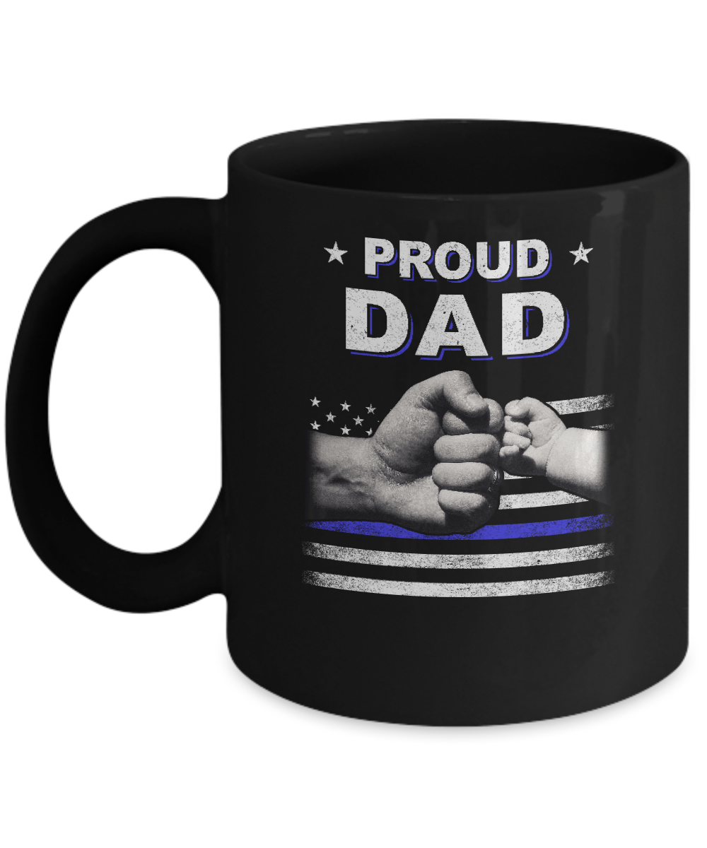 Proud Dad Police Thin Blue Line Flag Fathers Day Mug