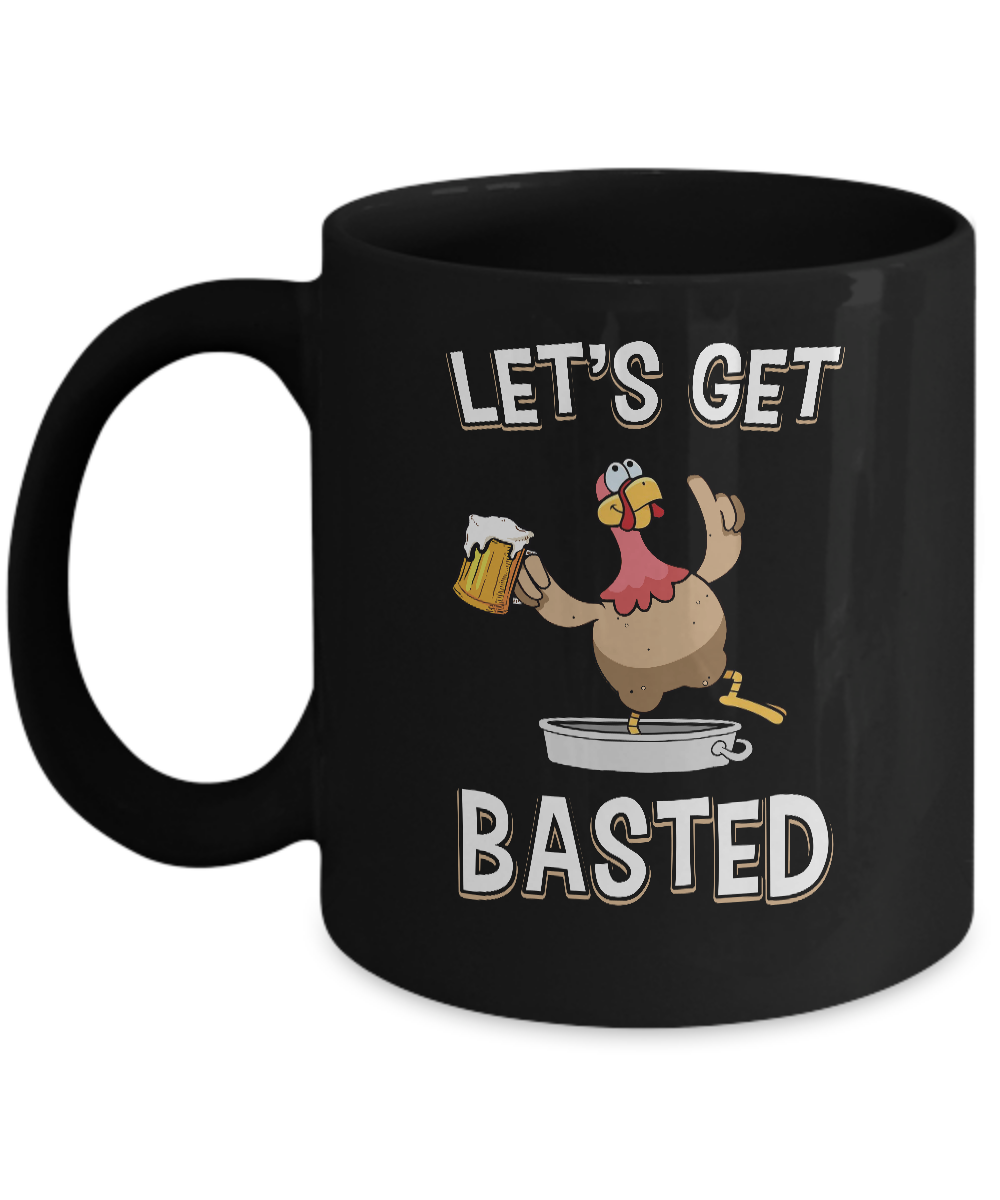 Let's Get Basted Funny Beer Turkey Thanksgiving Mug-Coffee Mug-11oz Mug-Black
