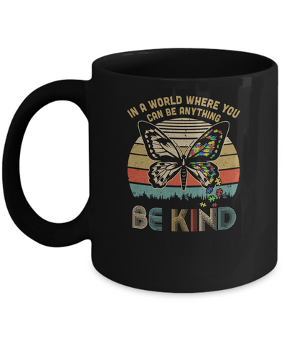 In A World Where You Can Be Anything Be Kind Butterfly Mug-Coffee Mug-11oz Mug-Black