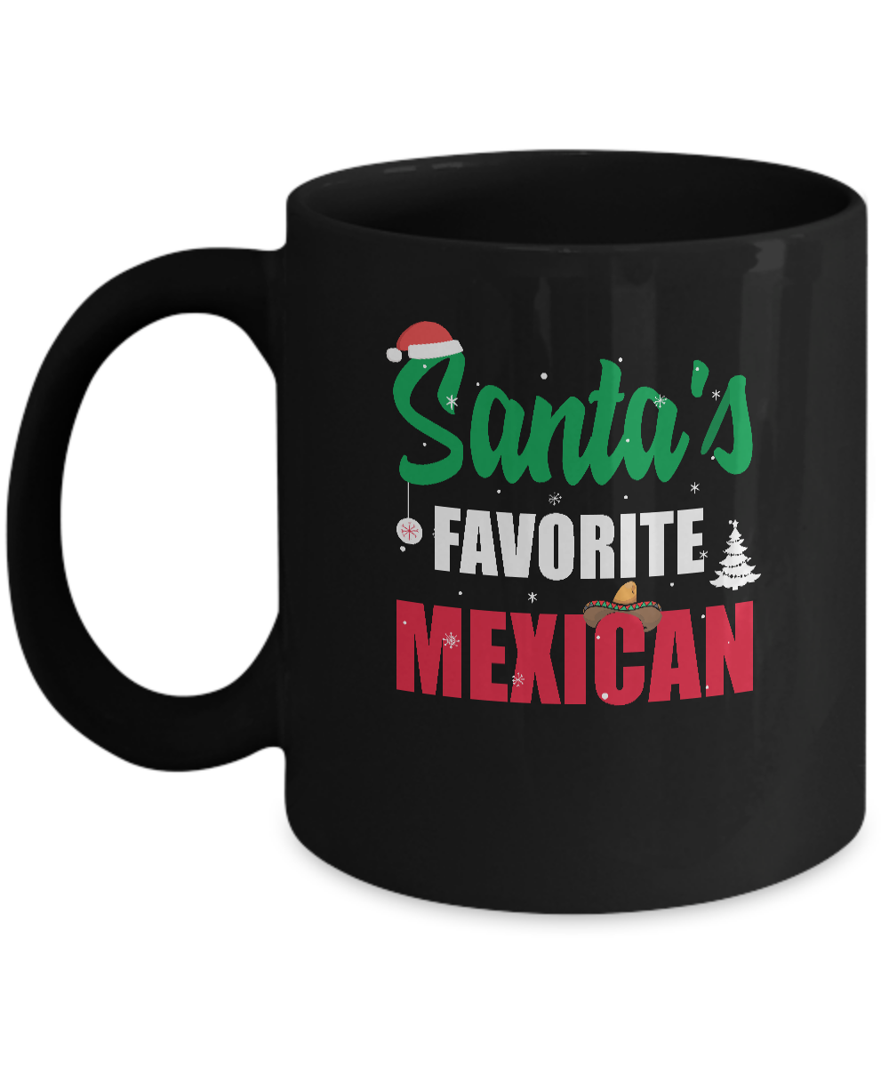 Santas Favorite Mexican Funny Ugly Christmas Gifts Mug-Coffee Mug-11oz Mug-Black