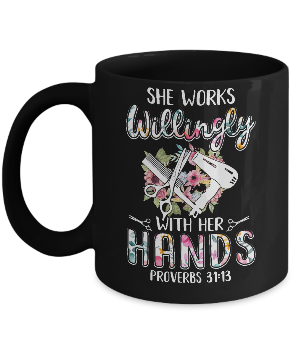 She Works Willingly With Her Hands Hairdresser Mug